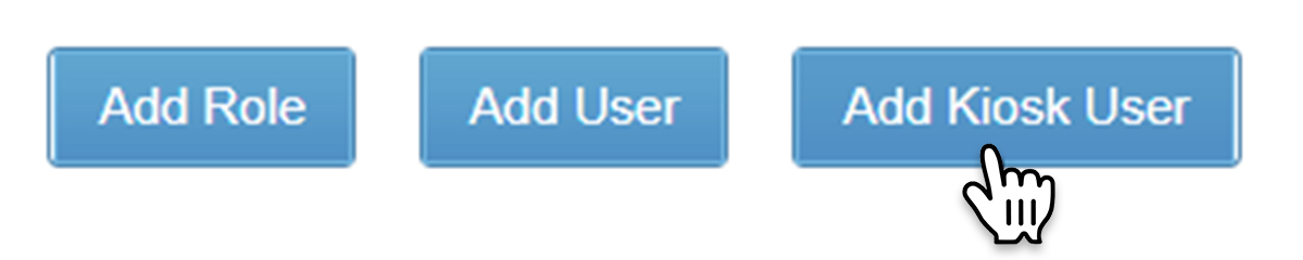 A screenshot of the Set User Roles page with the mouse over the Add Kiosk User button.