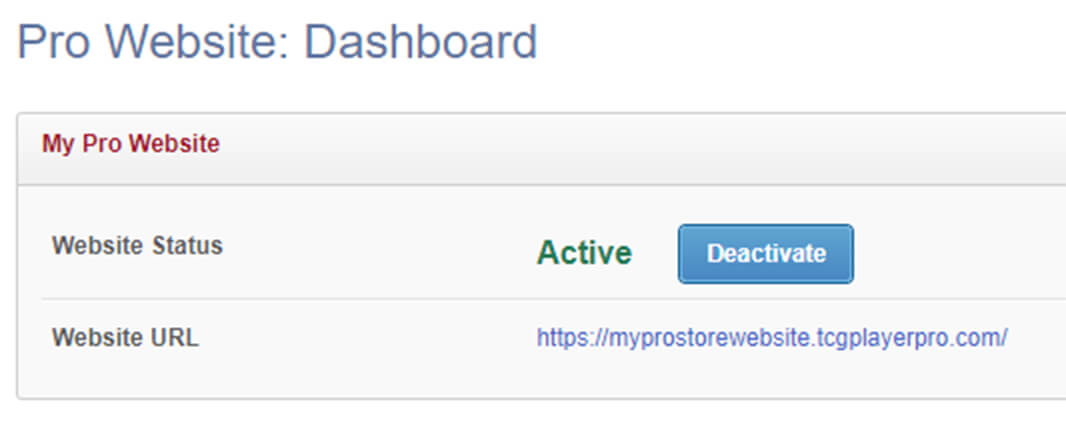 A screenshot of the Pro Website: Dashboard options that allow you to activate or deactivate your Pro website.